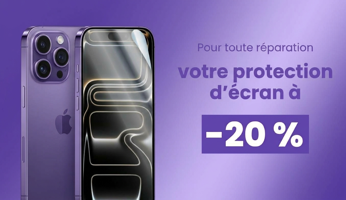 Pour toute réparation, votre protection d'écran à -20 %